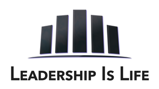 LEADERSHIP IS LIFE
