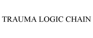 TRAUMA LOGIC CHAIN