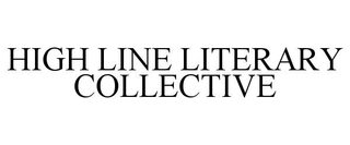 HIGH LINE LITERARY COLLECTIVE