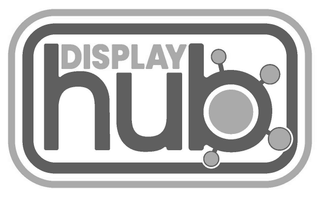DISPLAY HUB
