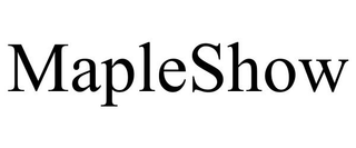 MAPLESHOW