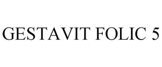 GESTAVIT FOLIC 5