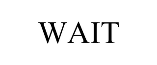 WAIT