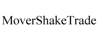 MOVERSHAKETRADE