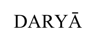 DARYĀ