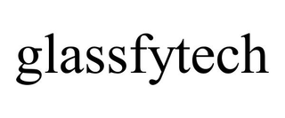 GLASSFYTECH