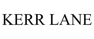 KERR LANE