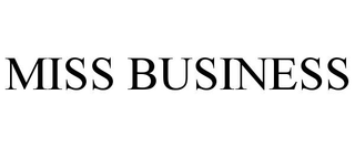 MISS BUSINESS