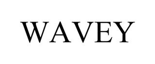 WAVEY