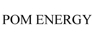 POM ENERGY
