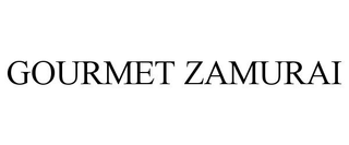 GOURMET ZAMURAI