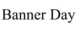 BANNER DAY
