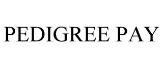 PEDIGREE PAY