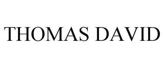 THOMAS DAVID
