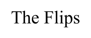 THE FLIPS