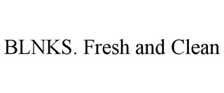 BLNKS. FRESH AND CLEAN