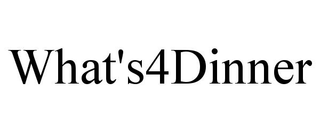 WHAT'S4DINNER