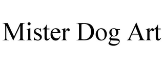 MISTER DOG ART