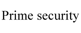 PRIME SECURITY