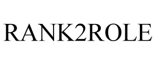 RANK2ROLE