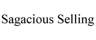 SAGACIOUS SELLING