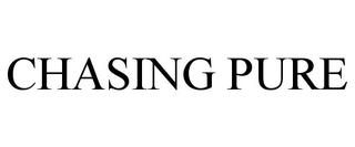 CHASING PURE