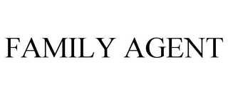 FAMILY AGENT