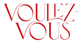 VOULEZ-VOUS