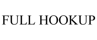 FULL HOOKUP