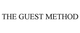 THE GUEST METHOD