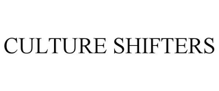 CULTURE SHIFTERS