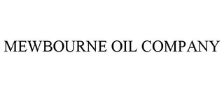 MEWBOURNE OIL COMPANY