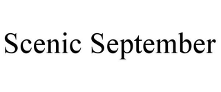 SCENIC SEPTEMBER