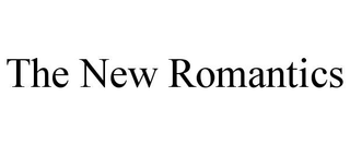 THE NEW ROMANTICS