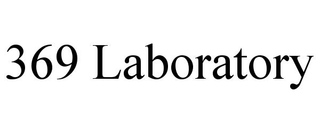 369 LABORATORY