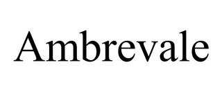 AMBREVALE