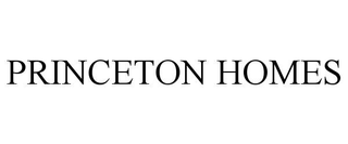 PRINCETON HOMES