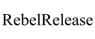 REBELRELEASE