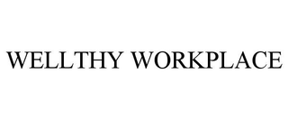 WELLTHY WORKPLACE