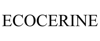 ECOCERINE