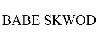 BABE SKWOD
