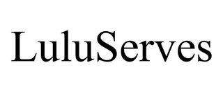 LULUSERVES
