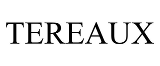TEREAUX