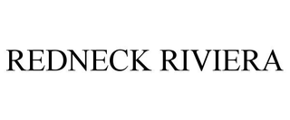 REDNECK RIVIERA