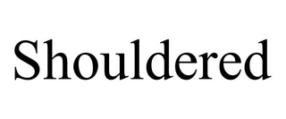 SHOULDERED