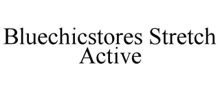 BLUECHICSTORES STRETCH ACTIVE