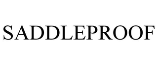 SADDLEPROOF