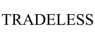 TRADELESS