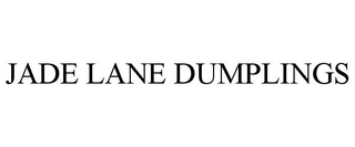 JADE LANE DUMPLINGS