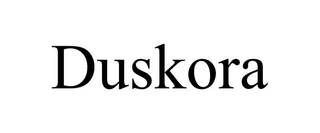 DUSKORA